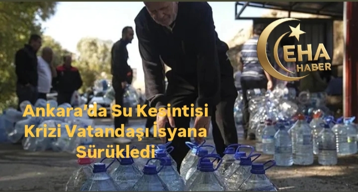 Ankara’da Su Kesintisi Krizi Vatandaşı İsyana Sürükledi